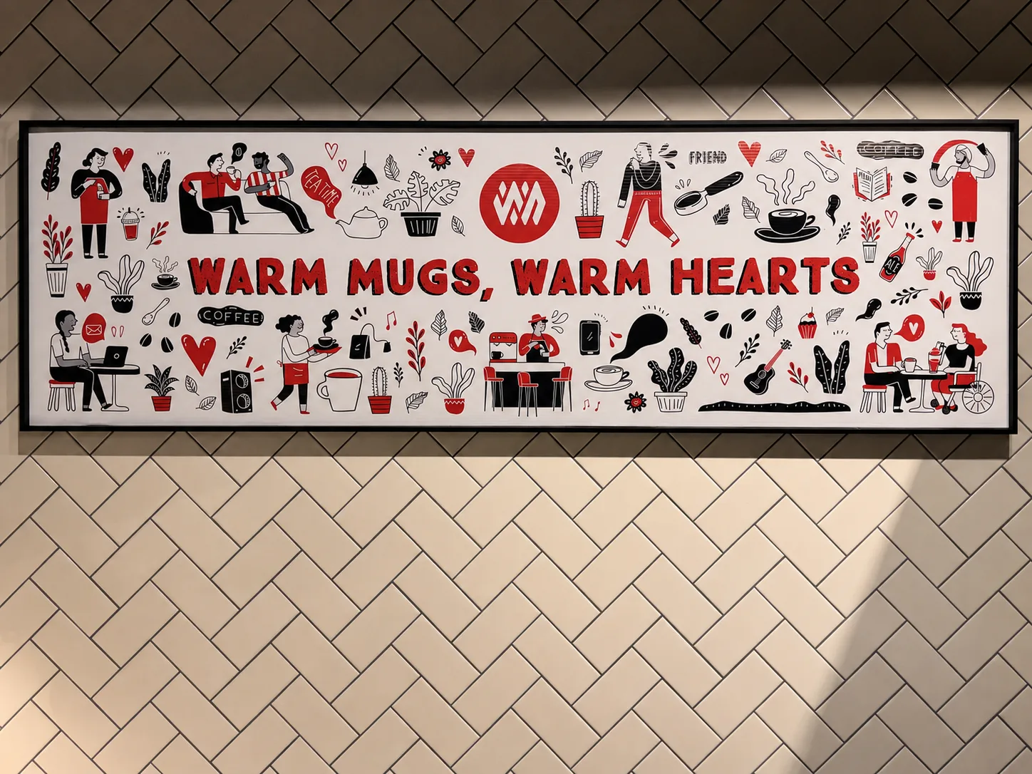 A framed illustration in the Westcoast kitchen that reads warm mugs, warm hearts